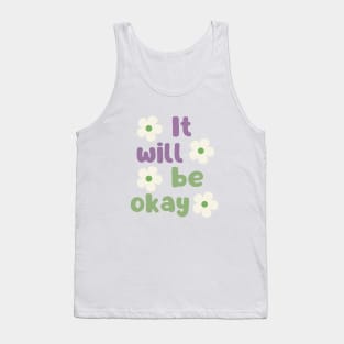 It will be okay Tank Top